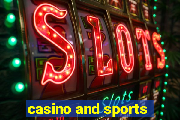 casino and sports