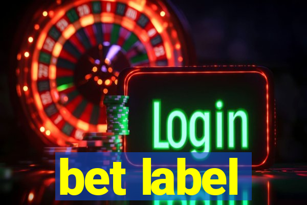 bet label