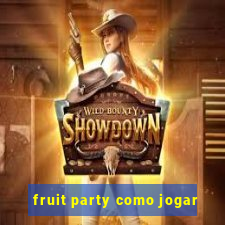 fruit party como jogar