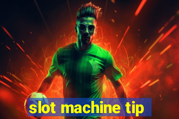 slot machine tip