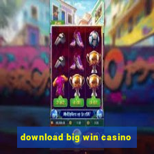 download big win casino