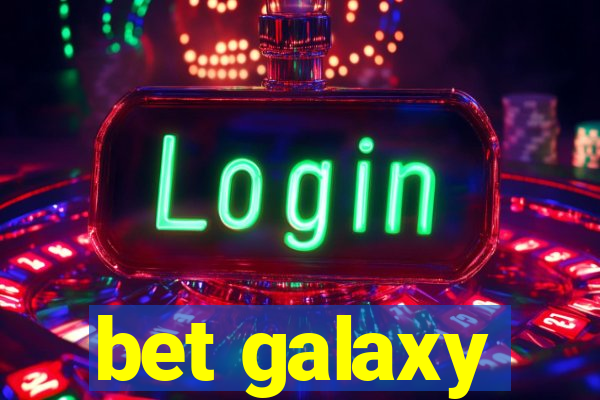 bet galaxy