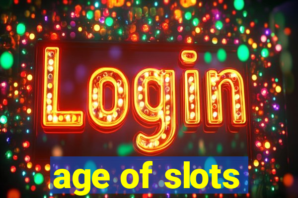 age of slots