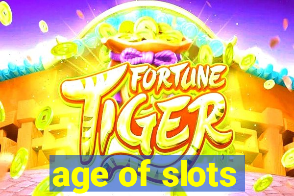 age of slots