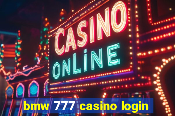 bmw 777 casino login