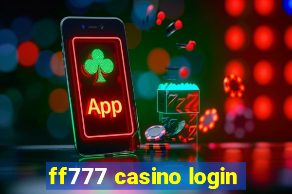 ff777 casino login