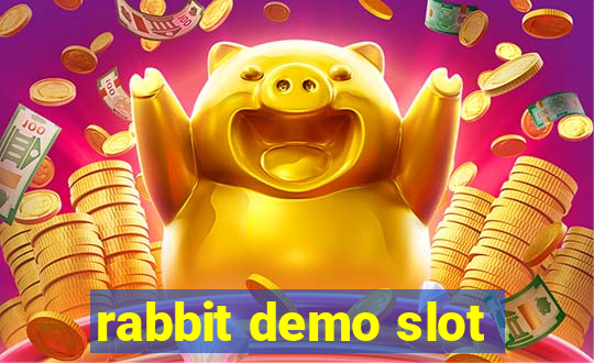 rabbit demo slot