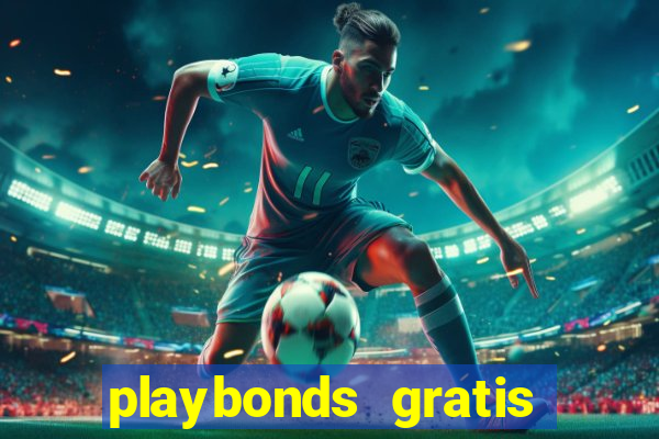 playbonds gratis jogar bingo silverball