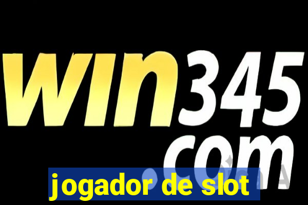 jogador de slot