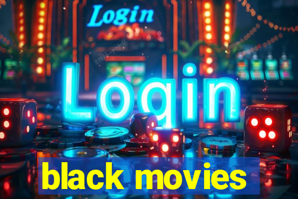 black movies