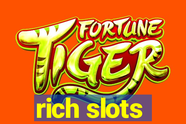 rich slots