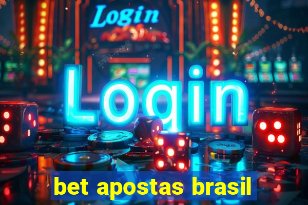 bet apostas brasil