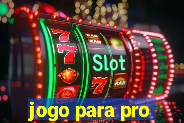 jogo para pro