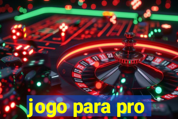 jogo para pro