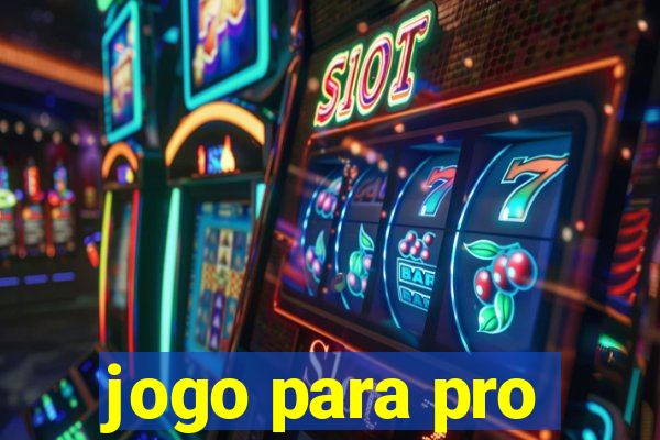 jogo para pro