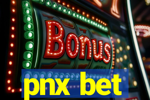 pnx bet