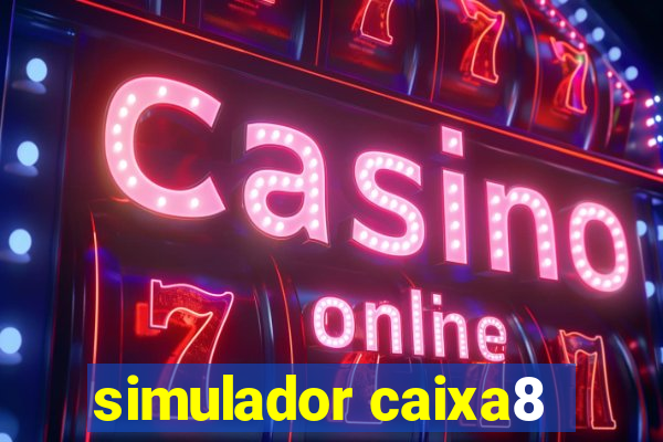 simulador caixa8