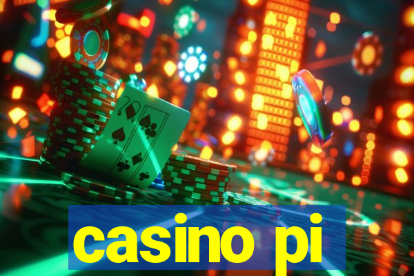 casino pi