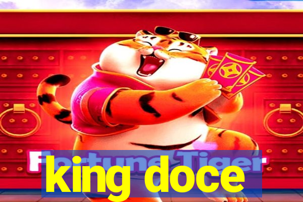 king doce