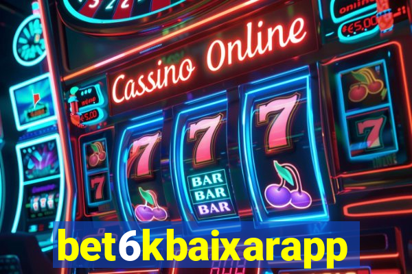 bet6kbaixarapp