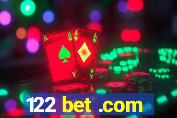 122 bet .com