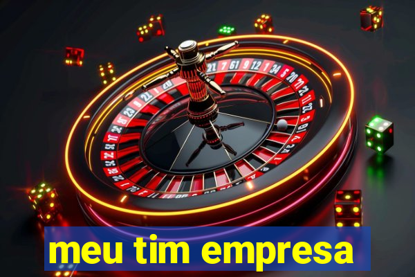 meu tim empresa