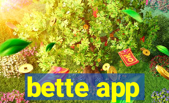 bette app