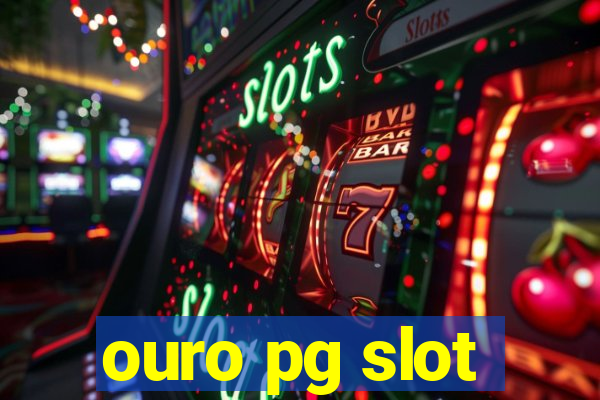 ouro pg slot