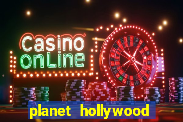 planet hollywood casino vegas