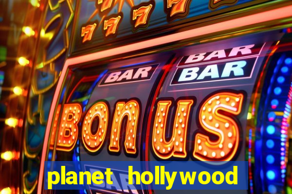 planet hollywood casino vegas