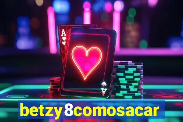 betzy8comosacar