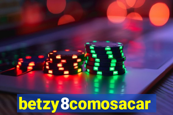 betzy8comosacar