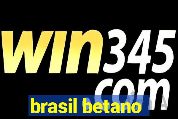 brasil betano