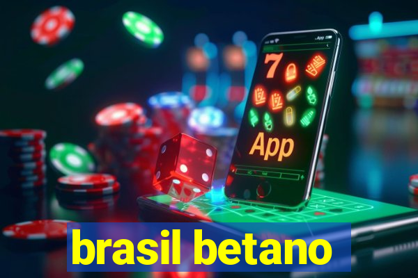 brasil betano