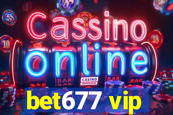 bet677 vip