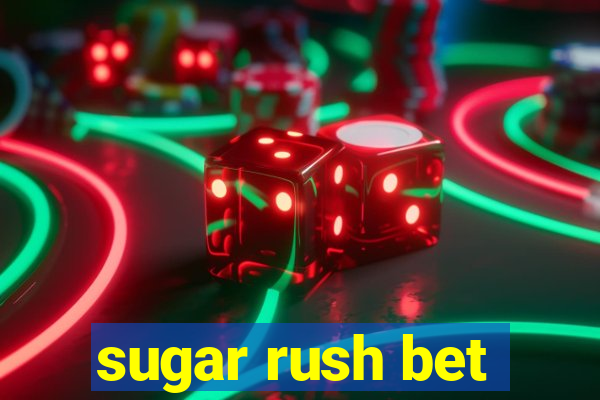 sugar rush bet