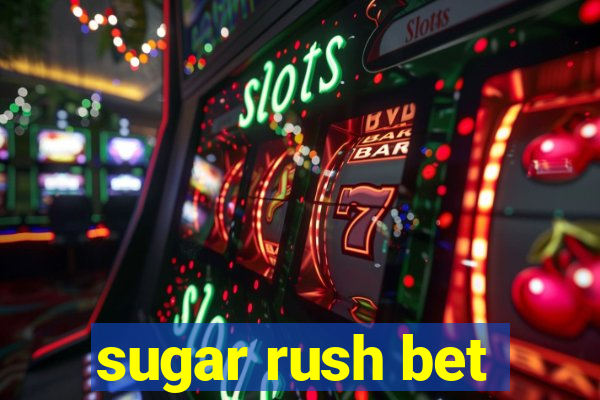 sugar rush bet