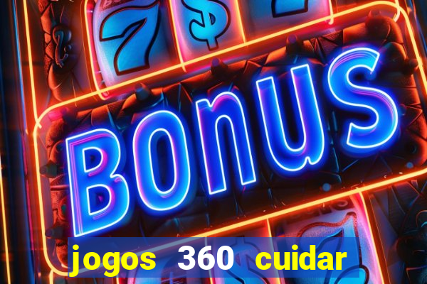 jogos 360 cuidar de bebe