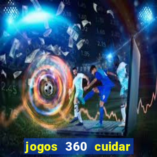 jogos 360 cuidar de bebe