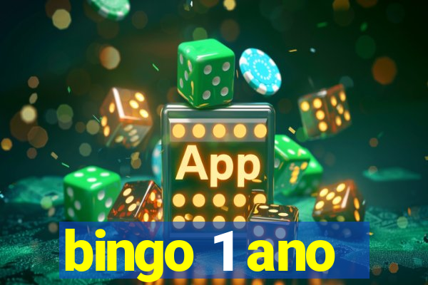 bingo 1 ano