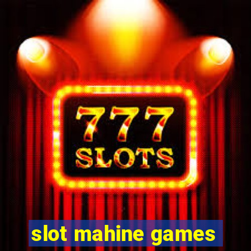 slot mahine games