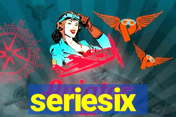 seriesix