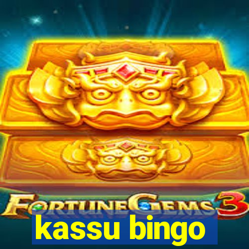 kassu bingo