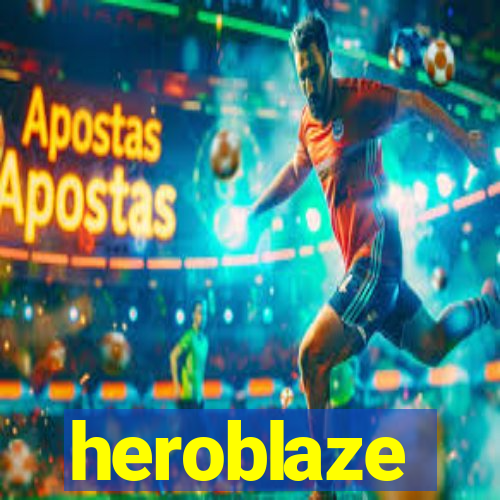 heroblaze