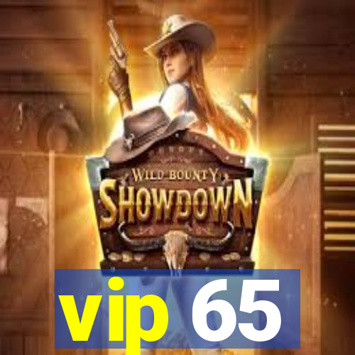 vip 65