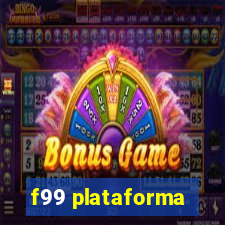 f99 plataforma