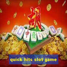 quick hits slot game