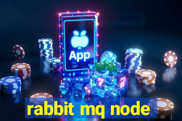 rabbit mq node