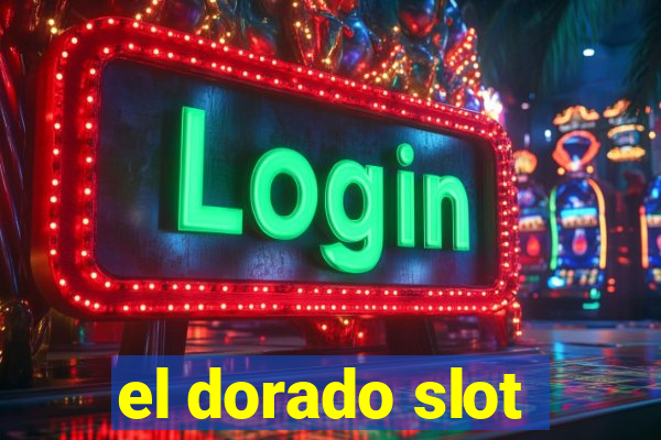 el dorado slot