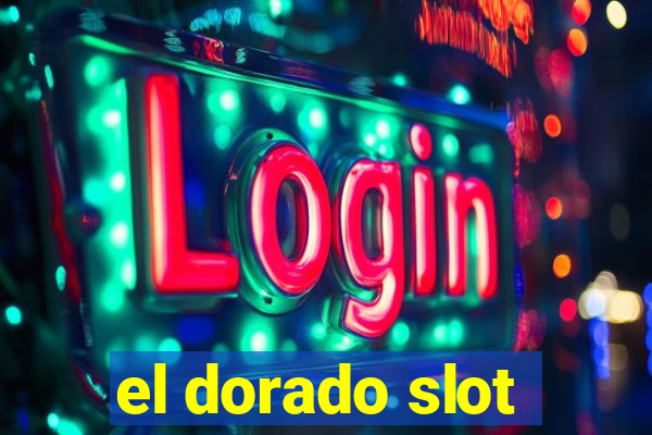 el dorado slot